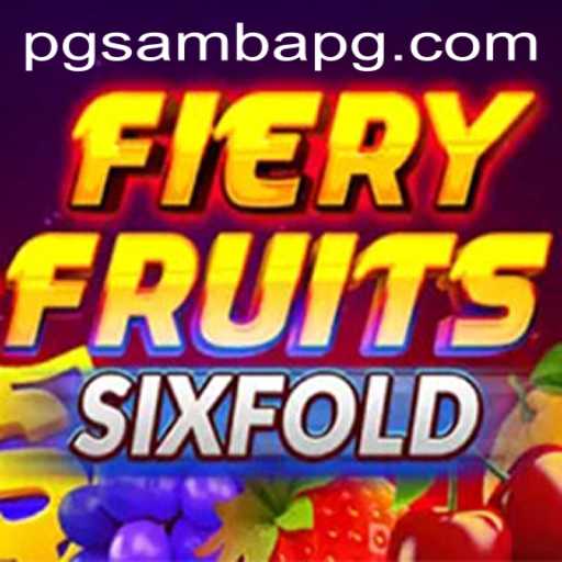 An In-Depth Exploration of FieryFruitsSixFold: The Ultimate Gaming Experience