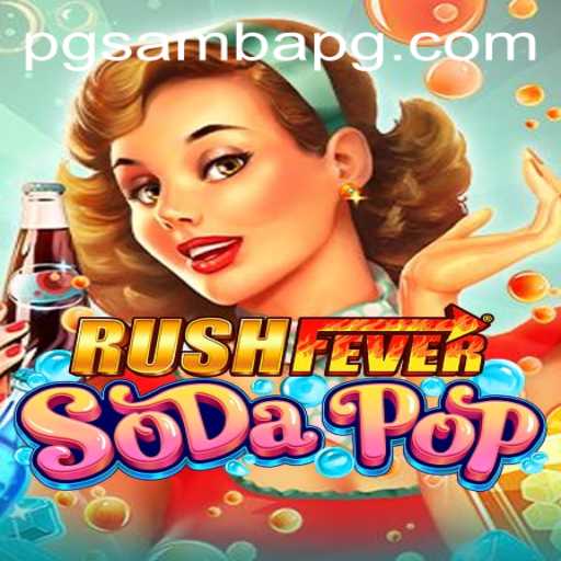 RushFeverSodaPop: A Thrilling Journey Through Fizzy Adventures